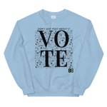 Don't Just Post Sweatshirt (Limited Edition)