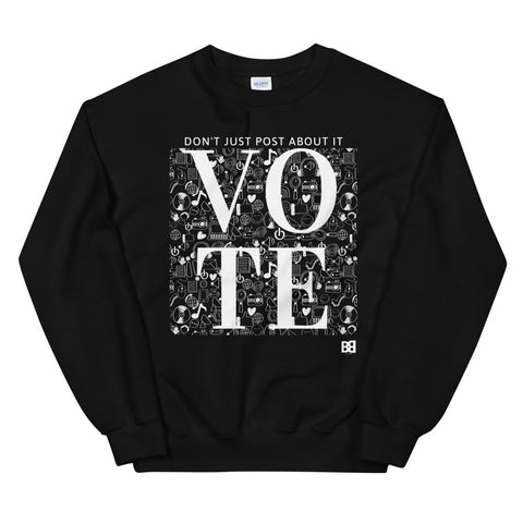 Don't Just Post Sweatshirt (Limited Edition)