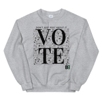 Don't Just Post Sweatshirt (Limited Edition)