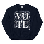Don't Just Post Sweatshirt (Limited Edition)