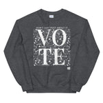 Don't Just Post Sweatshirt (Limited Edition)