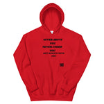NEVER Unisex Hoodie